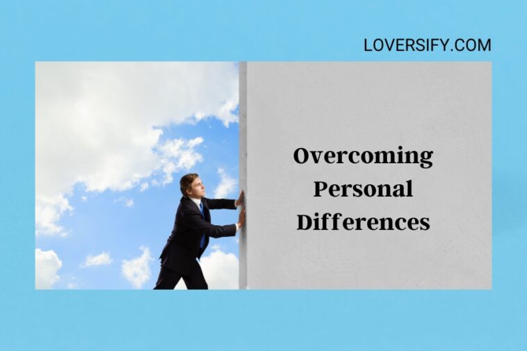 A man in a suit pushes against a wall dividing a blue sky with clouds and a gray background with the text "Overcoming Personal Differences".